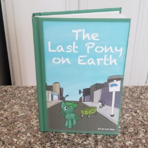 The Last Pony on Earth, view 1 of 2